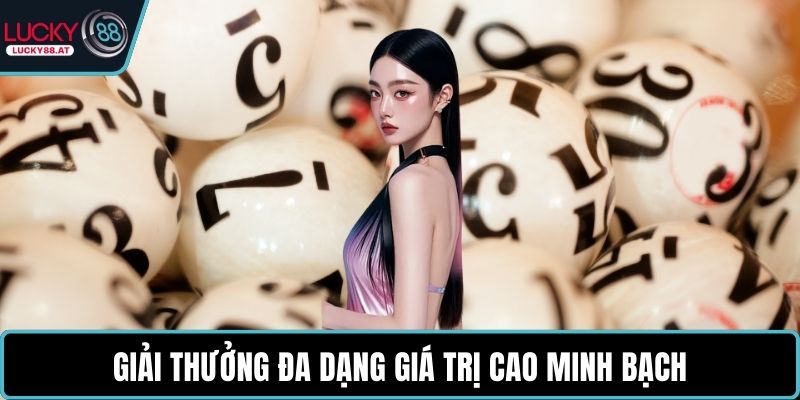 Giải thưởng đa dạng giá trị cao minh bạch